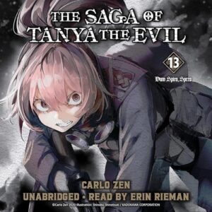 The Saga of Tanya the Evil, Vol. 13: Dum Spiro, Spero: Part 1