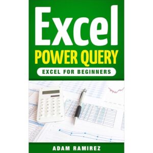 Excel Power Query: Excel for Beginners