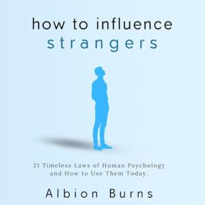 How to Influence Strangers