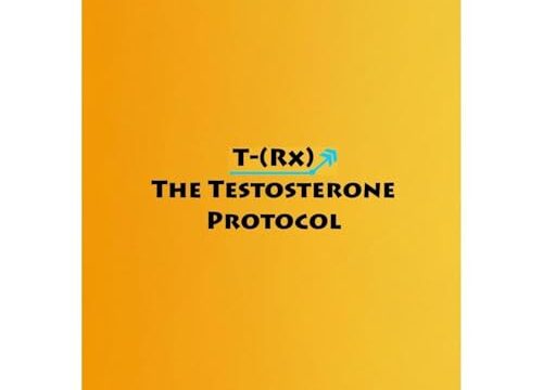 T-(Rx) - The Testosterone Protocol