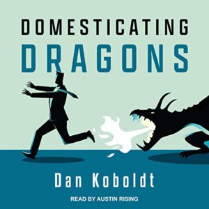 Domesticating Dragons