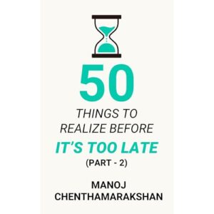 50 Things to Realize Before it's Too Late - PART 2