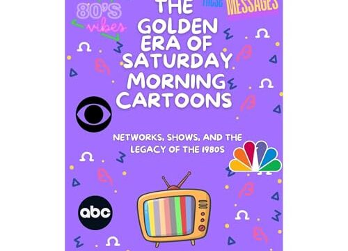 The Golden Era of Saturday Morning Cartoons