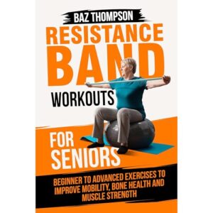 Resistance Band Workouts for Seniors