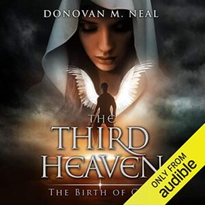 The Third Heaven: The Birth of God