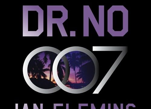 Dr. No: A James Bond Novel