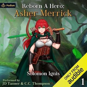 Reborn a Hero: Asher Merrick