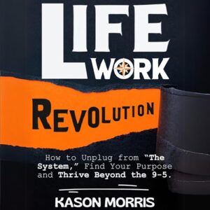 Life Work Revolution