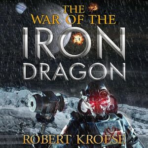 The War of the Iron Dragon