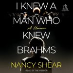 I Knew a Man Who Knew Brahms