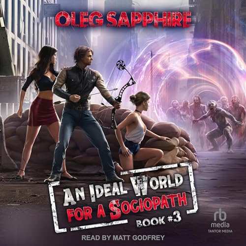 An Ideal World for a Sociopath: Book 3