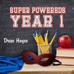 Super Powereds: Year 1