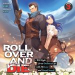 Roll Over and Die: I Will Fight for an Ordinary Life with My Love and Cursed Sword!, Vol. 3