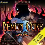 Demon Core: A Dungeon-Core LitRPG