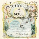 Psychopomps & the Soul