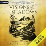 Visions & Shadows