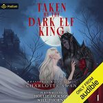 Taken by the Dark Elf King