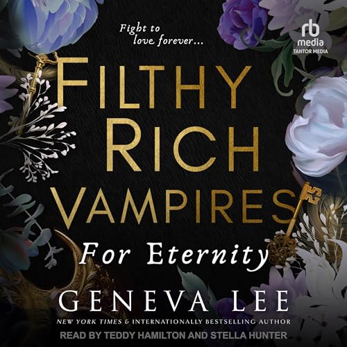 Filthy Rich Vampires: For Eternity