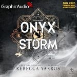 Onyx Storm (Part 1 of 2) (Dramatized Adaptation)