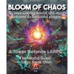 Bloom of Chaos: A Tower Defense Dungeon Core LitRPG