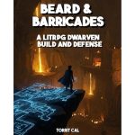 Beard & Barricades