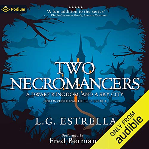 Two Necromancers, a Dwarf Kingdom, and a Sky City
