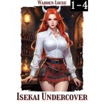 Isekai Undercover: Episodes 1 thru 4