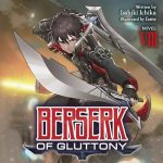 Berserk of Gluttony, Vol. 8