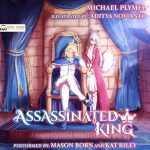 Assassinated King, Volume 1