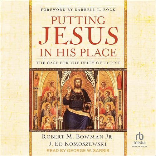 Putting Jesus in His Place