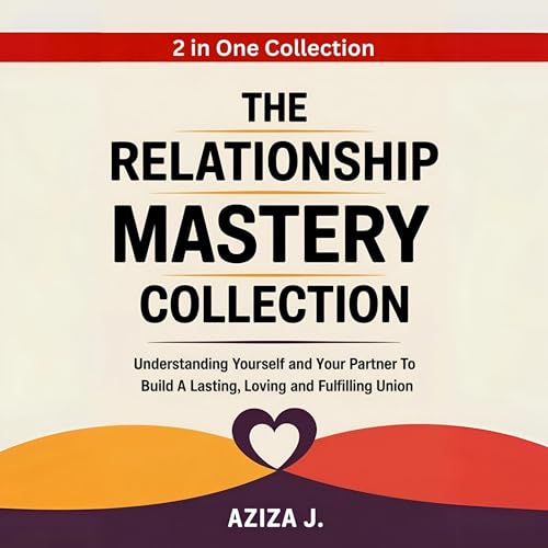 The Relationship Mastery Collection