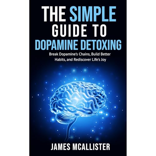 The Simple Guide To Dopamine Detoxing