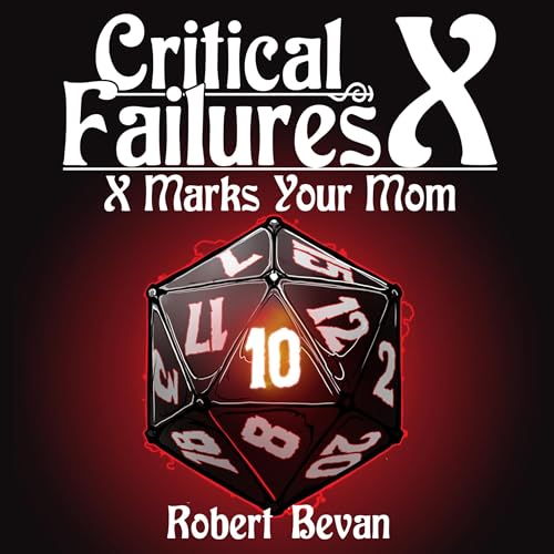 Critical Failures X