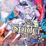 So I'm a Spider, So What?, Vol. 13