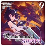 Reincarnated as a Sword (Light Novel), Vol. 9