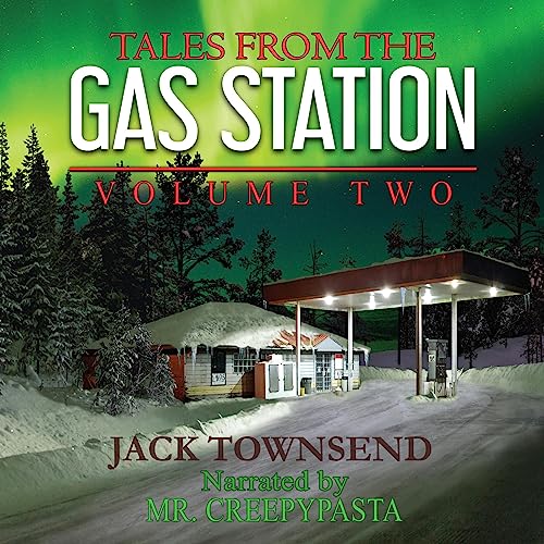 Tales from the Gas Station: Volume Two
