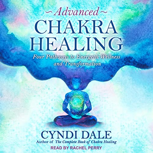 Advanced Chakra Healing