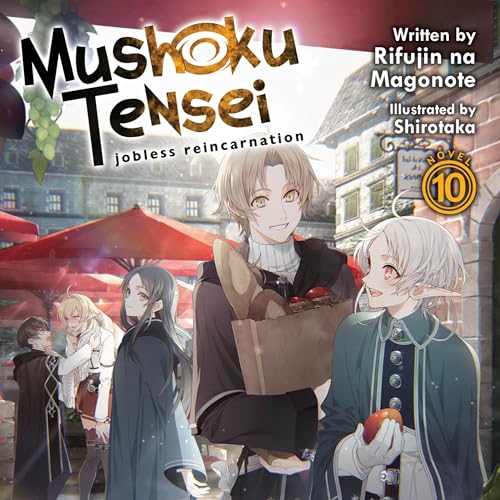Mushoku Tensei: Jobless Reincarnation, Vol. 10