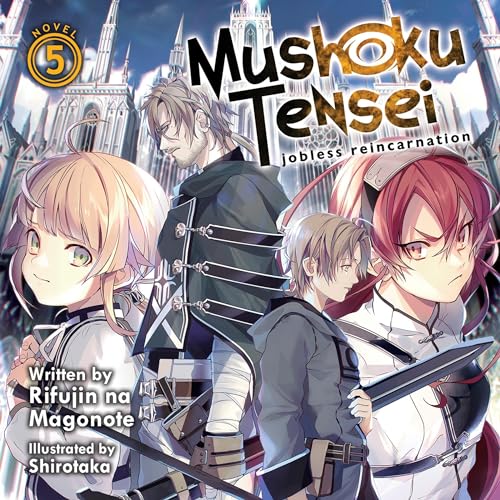 Mushoku Tensei: Jobless Reincarnation (Light Novel), Vol. 5