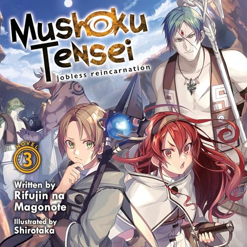 Mushoku Tensei: Jobless Reincarnation (Light Novel), Vol. 3