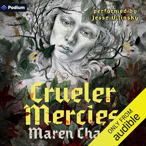 Crueler Mercies