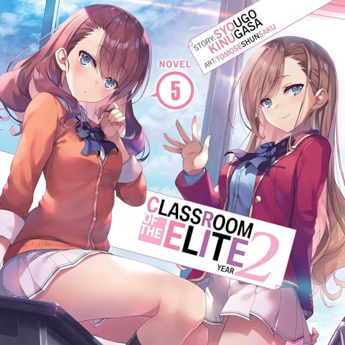 Classroom of the Elite: Year 2, Vol. 5