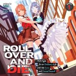 Roll Over and Die: I Will Fight for an Ordinary Life with My Love and Cursed Sword!, Vol. 1