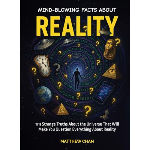 Mind-Blowing Facts About Reality