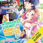 The Dragon's Soulmate Is a Mushroom Princess! Vol. 1