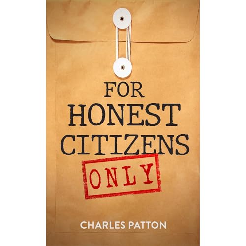 For Honest Citizens Only