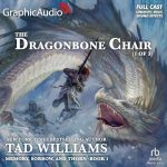 The Dragonbone Chair (Part 1 of 3) (Dramatized Adaptation)