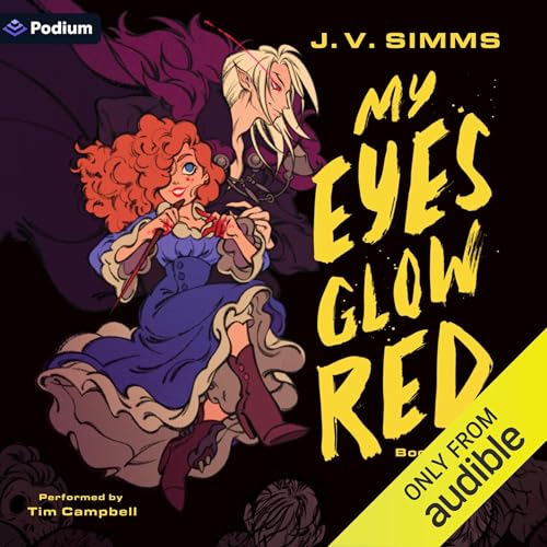 My Eyes Glow Red: A Vampire LitRPG