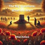The Big Questions: What Is a War?