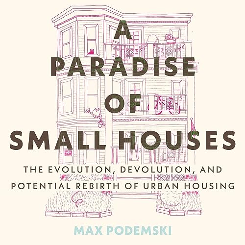 A Paradise of Small Houses